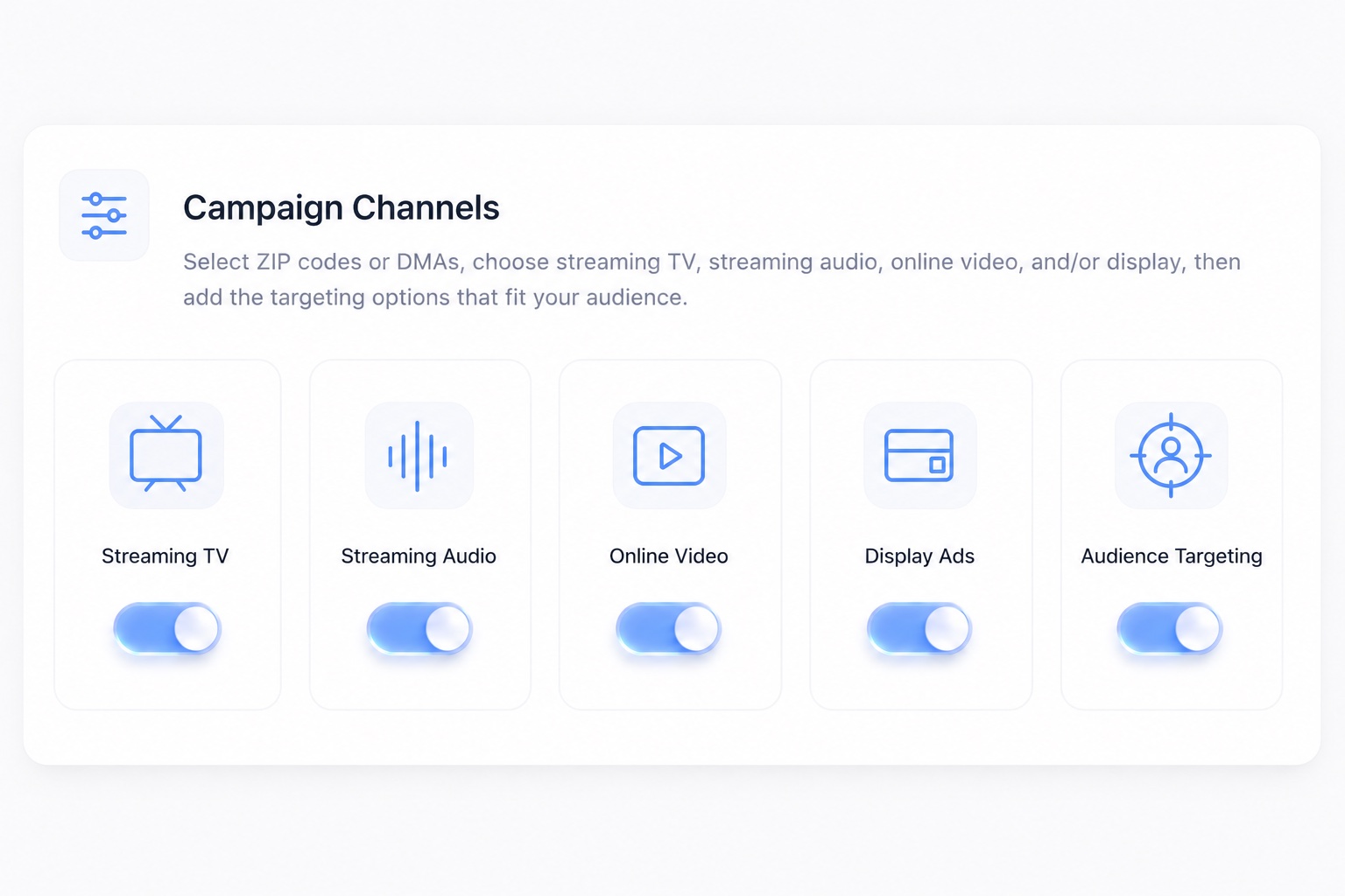 Build a campaign across streaming TV, audio, video, and display channels
